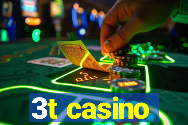 3t casino